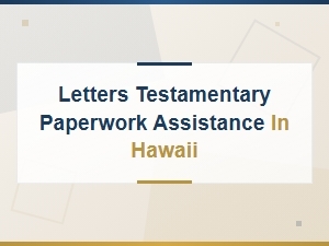 Filing for Letters Testamentary in Hawaii